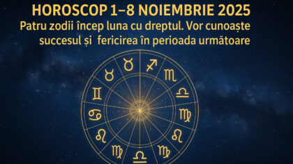 HOROSCOP 1–8 noiembrie 2025. Patru...